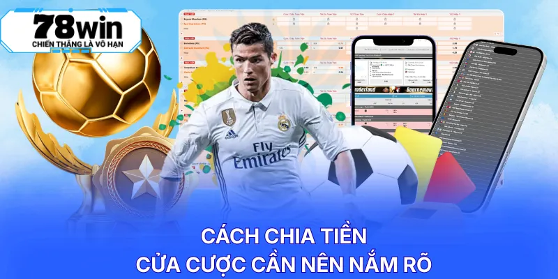 Cách chia tiền cửa cược cần nên nắm rõ