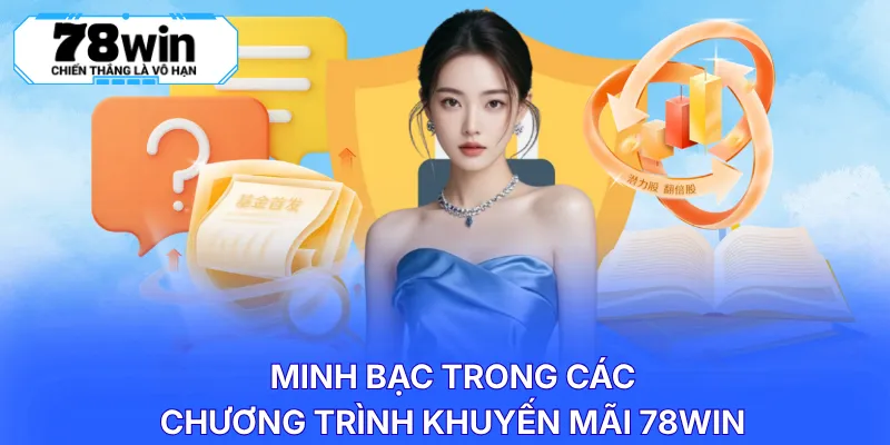 Minh bạch trong các chương trình khuyến mãi 78WIN